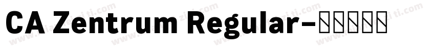 CA Zentrum Regular字体转换
